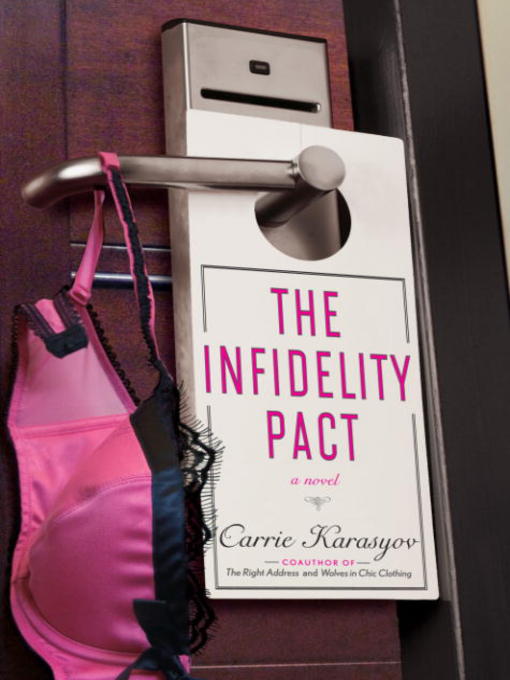 Title details for The Infidelity Pact by Carrie Karasyov - Wait list
